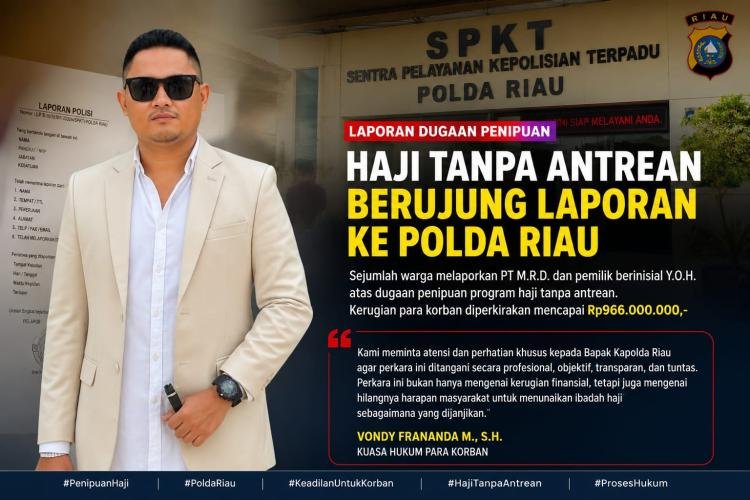 Dijanjikan Berangkat Haji 2025 Tanpa Antrean, Sejumlah Warga Laporkan Dugaan Penipuan ke Polda Riau