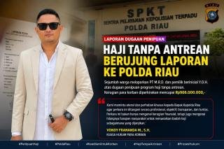 Dijanjikan Berangkat Haji 2025 Tanpa Antrean, Sejumlah Warga Laporkan Dugaan Penipuan ke Polda Riau