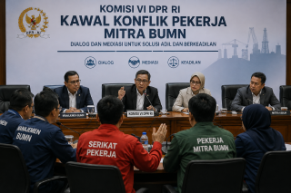 Komisi VI DPR RI Kawal Koflik Pekerja Mitra BUMN